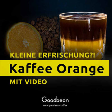 Kleine Erfrischung?! - Kaffee Orange - Goodbean