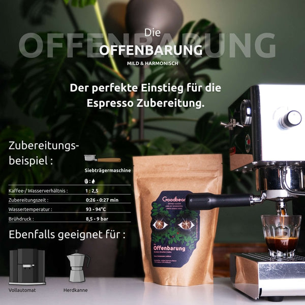 Die Offenbarung | Espresso & Vollautomat - Goodbean.coffee - Goodbean | House Blend | Speciality Coffee - Kaffee Bohnen